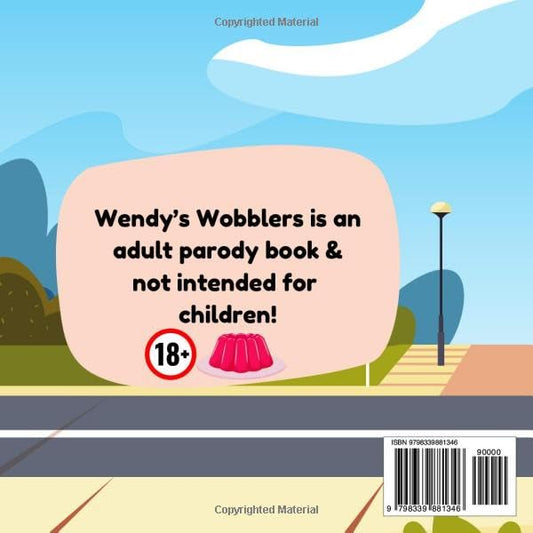 Wendy's Wobblers