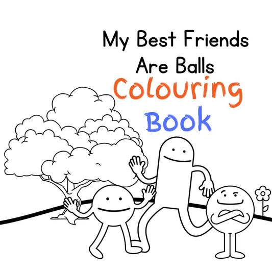 My Best Friends Are Balls: Colouring Book by Jen Jenivive, front cover
