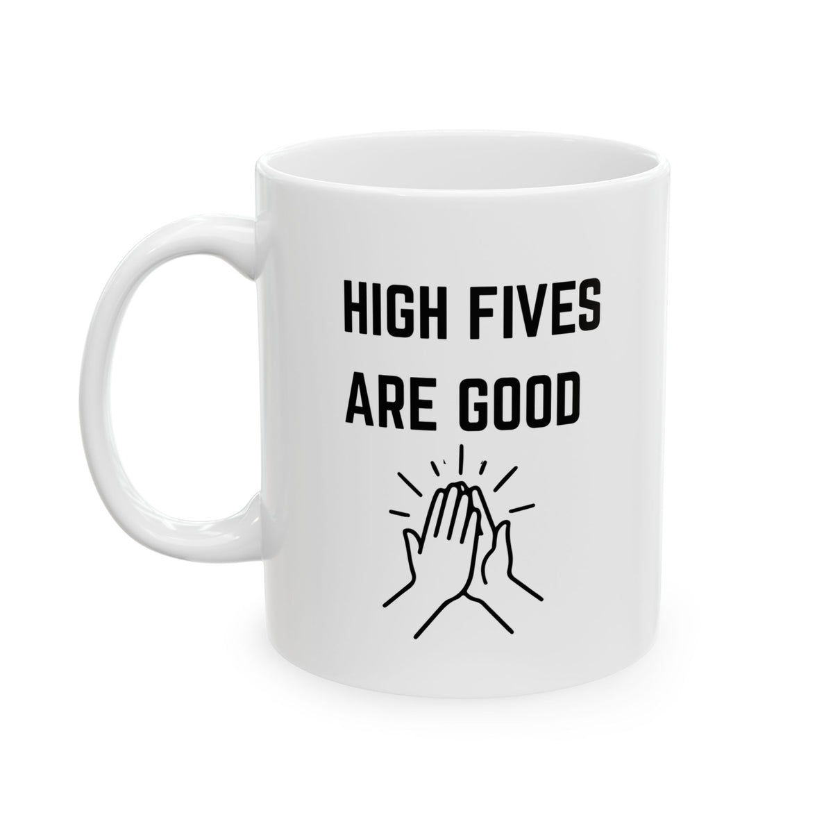 "High Fives are Good but Fisting is Better" Mug by Jen Jenivive