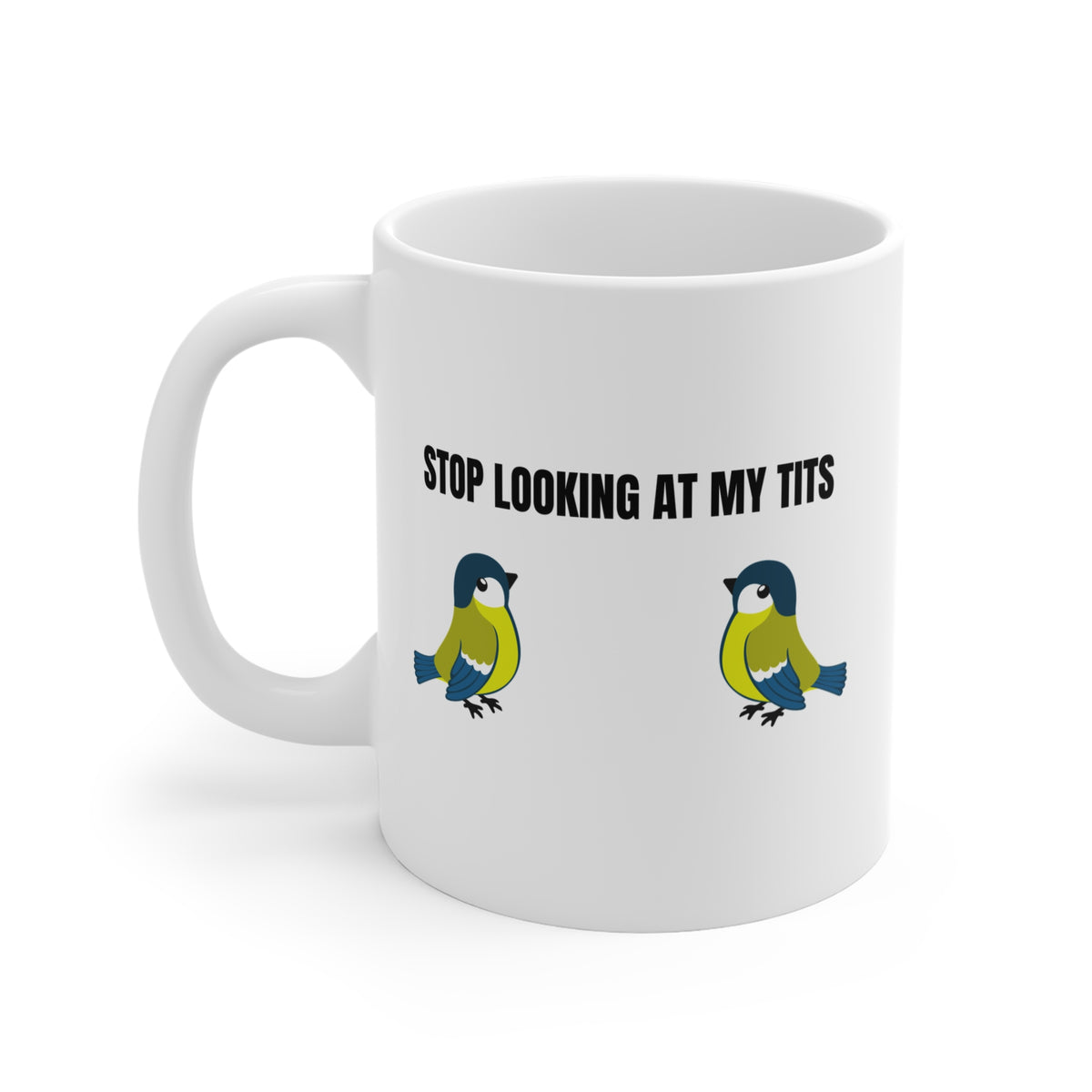 "Stop looking at my Tits" Mug by Jen Jenivive