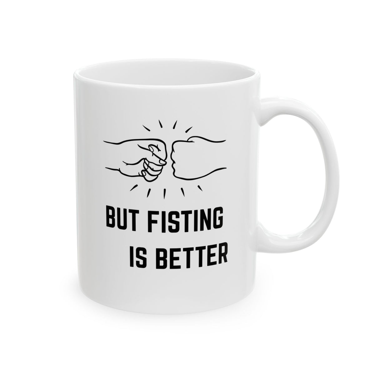 "High Fives are Good but Fisting is Better" Mug by Jen Jenivive, view 2