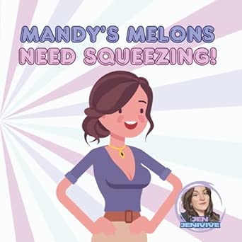 Mandy's Melons Need Squeezing