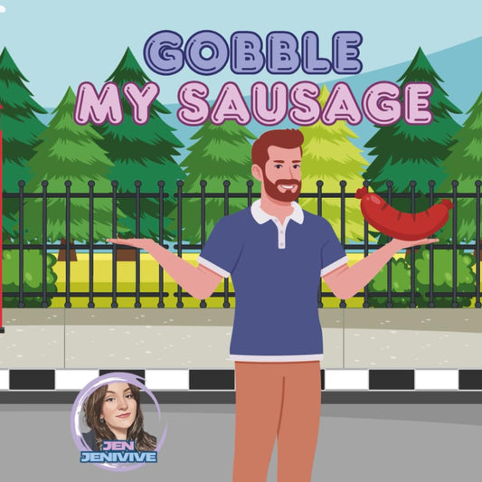 Gobble My Sausage