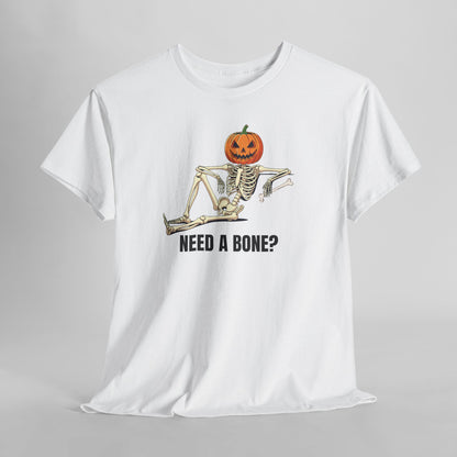 "Need a bone?" T-Shirt