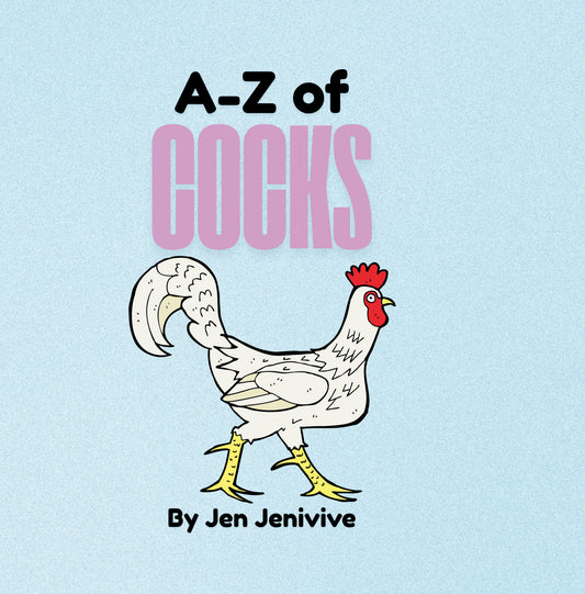 A-Z of Cocks by Jen Jenivive, front cover