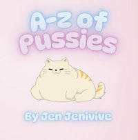 A-Z of Pussies