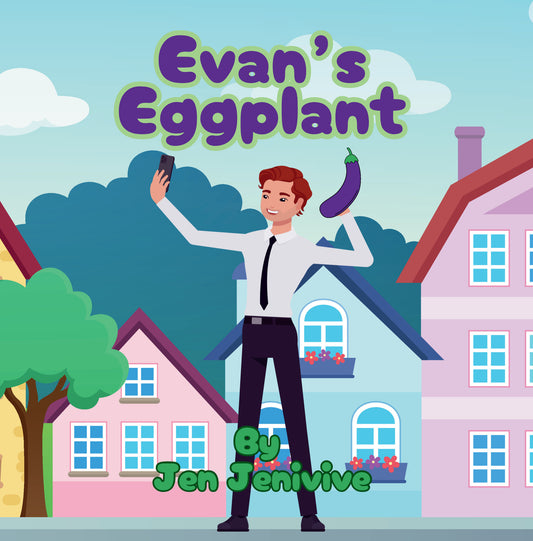 Evan's Eggplant by Jen Jenivive, front cover