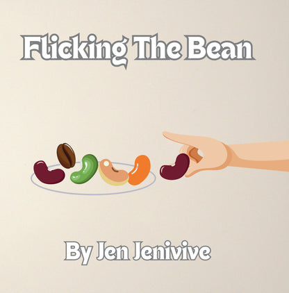 Flicking The Bean by Jen Jenivive, front cover