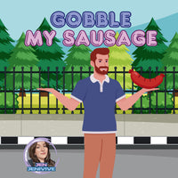 Gobble My Sausage