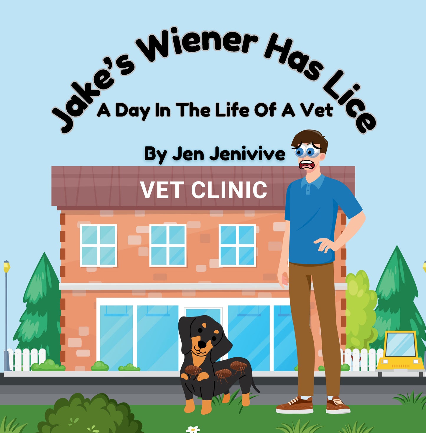 Jake's Wiener Has Lice by Jen Jenivive, front cover