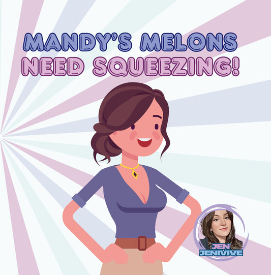 Mandy's Melons Need Squeezing by Jen Jenivive, front cover