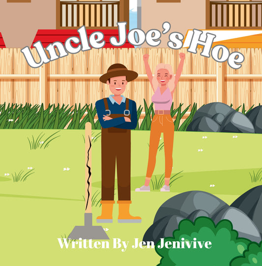 Uncle Joe's Hoe by Jen Jenivive, front cover